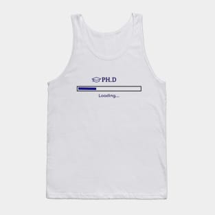 PHD Student PhD Loading Tank Top